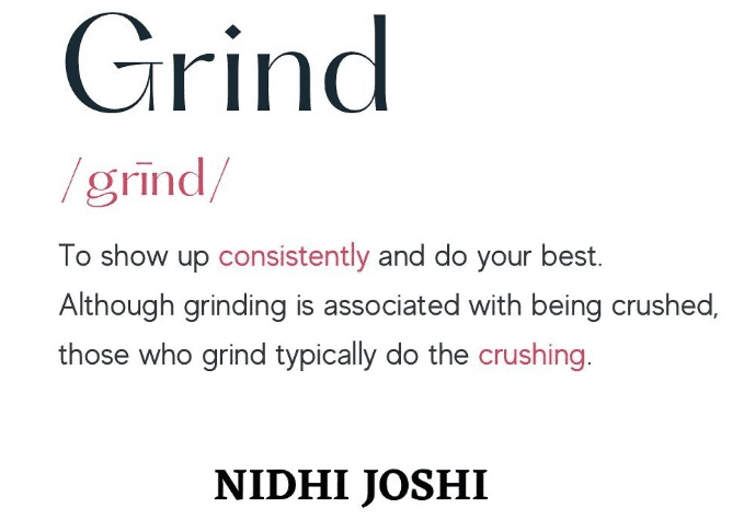 Definition of 'Grind' highlighting consistent effort and crushing work.